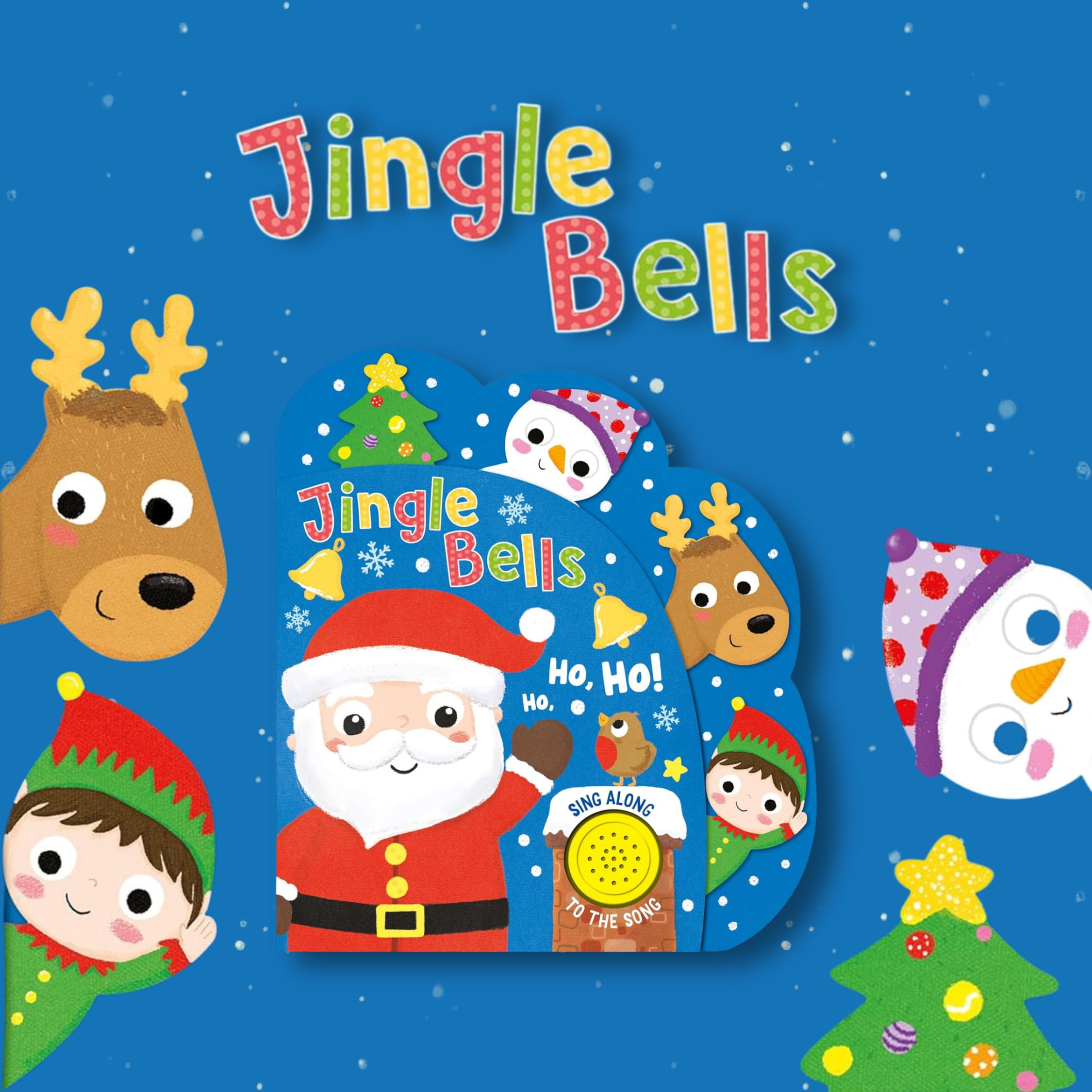 Jingle Bells: Sing-Along 1-Button Christmas Themed Book with Interactive Tabs Invite Children to Touch & Turn Pages: Sing Along Song Book