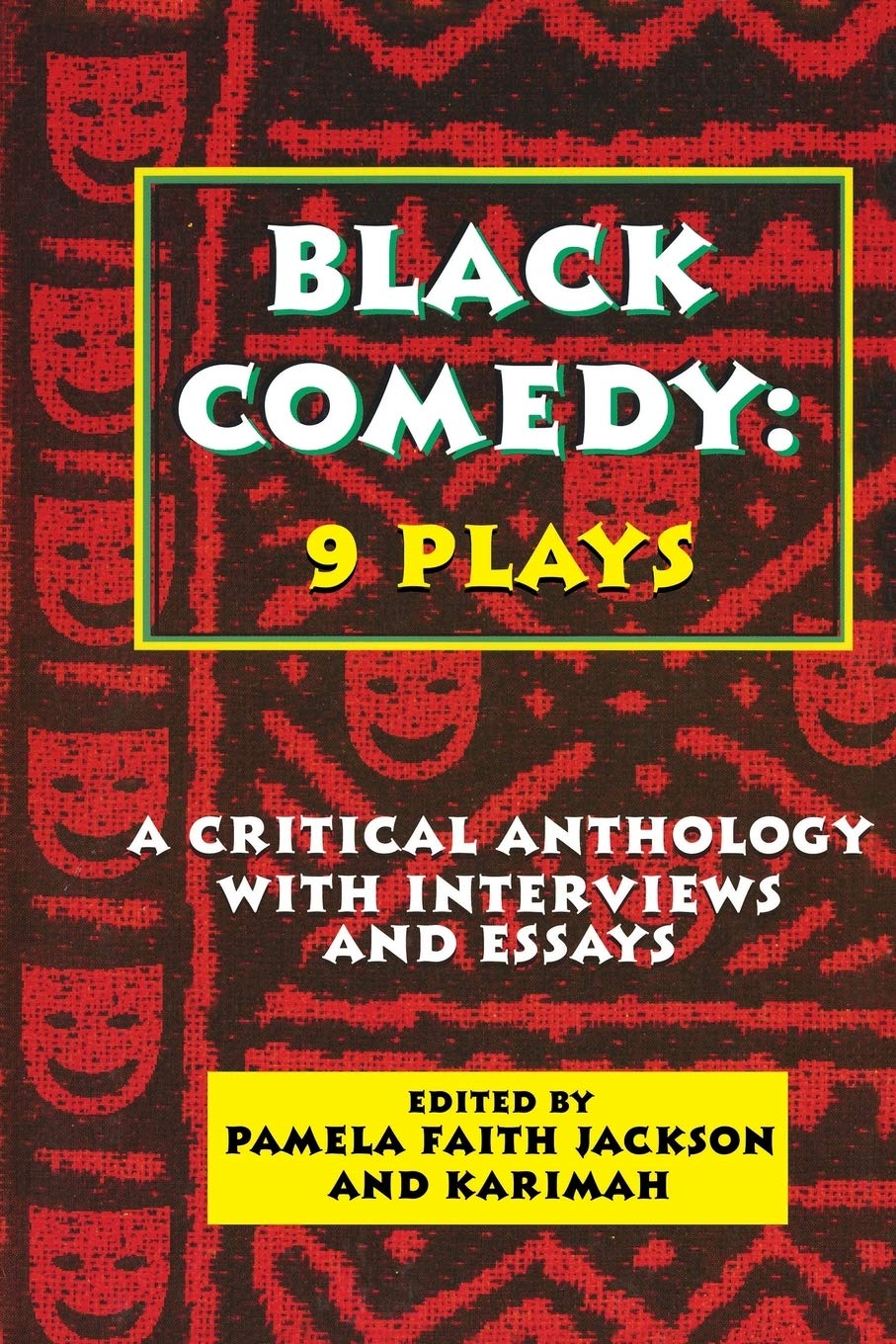 Black Comedy: 9 Plays: A Critical Anthology with Interviews and Essays
