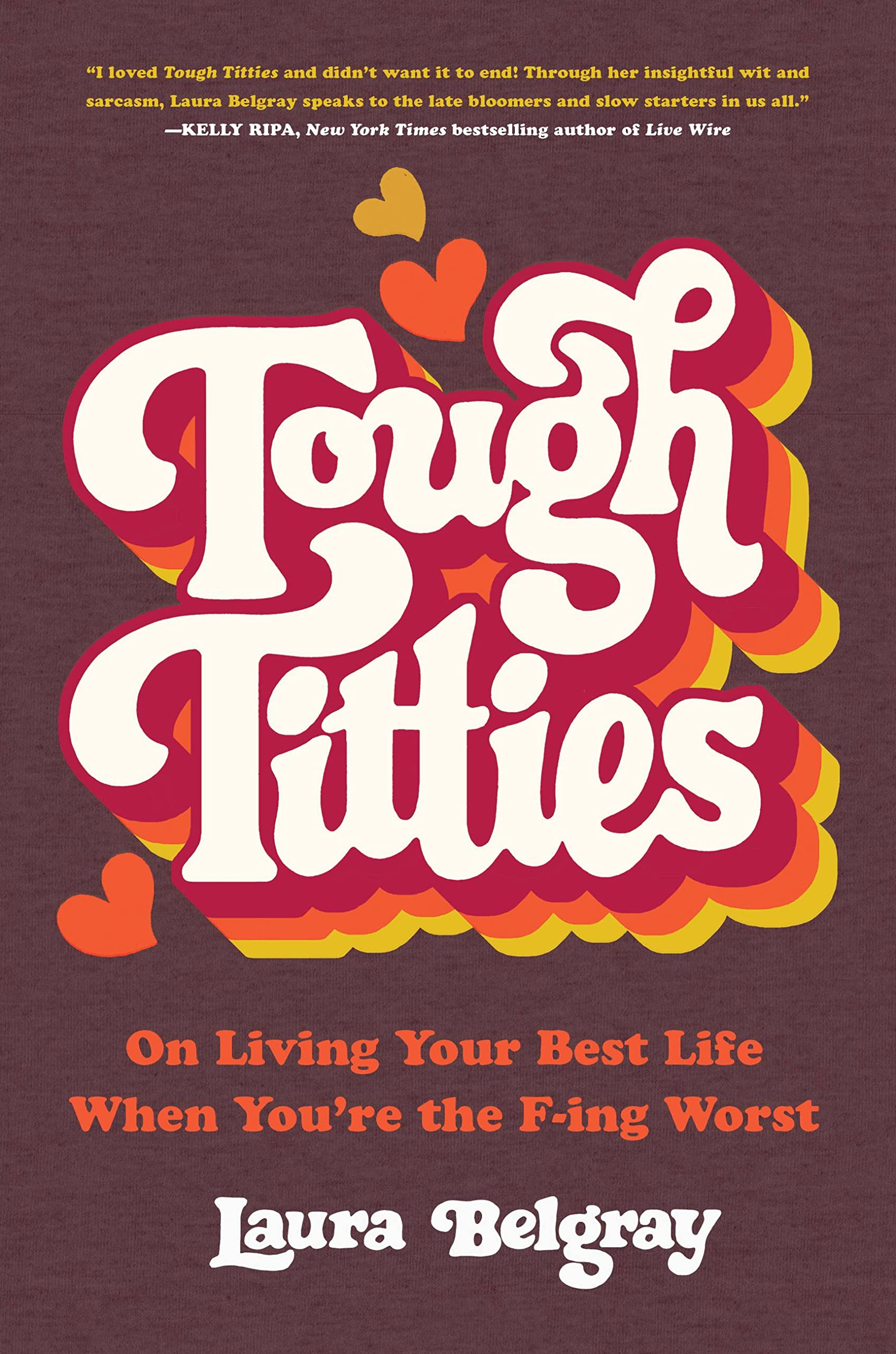 Tough Titties by Laura Belgray (Hardback Book)