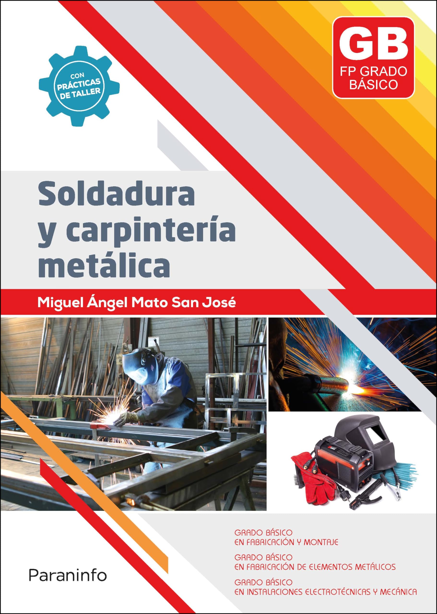 Soldadura y carpintería metálica (Electricidad y Electrónica)