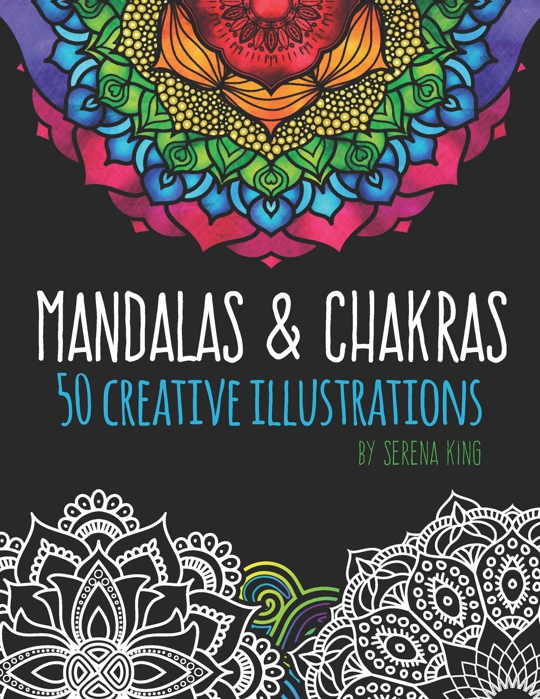 Mandalas & Chakras: Creative Mandalas & Chakra Adult Coloring Book