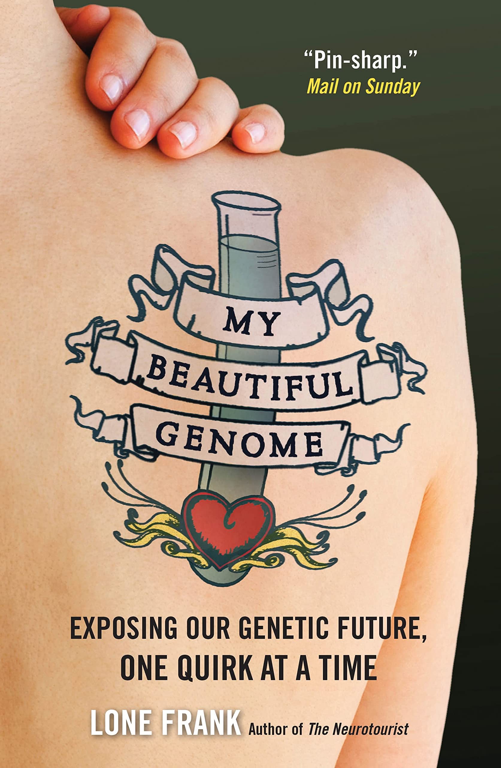 My Beautiful Genome: Exposing Our Genetic Future, One Quirk At ,