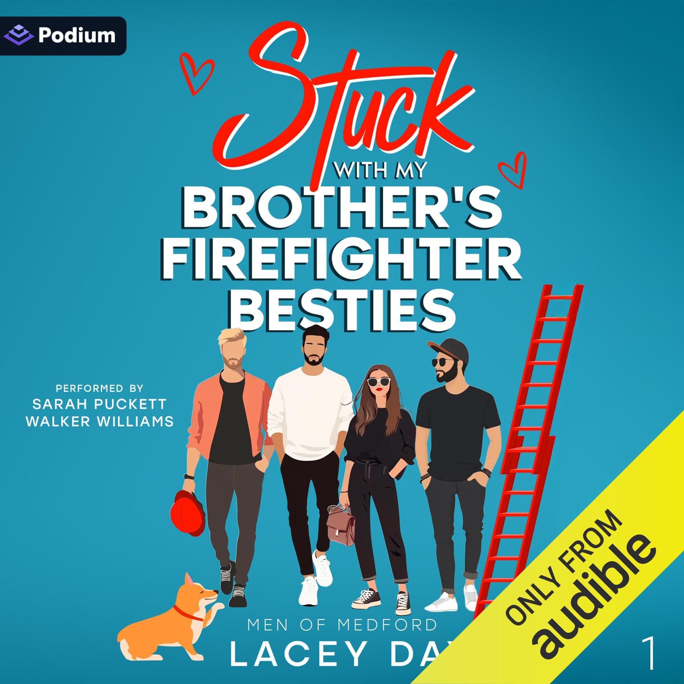 Stuck with My Brother's Firefighter Besties