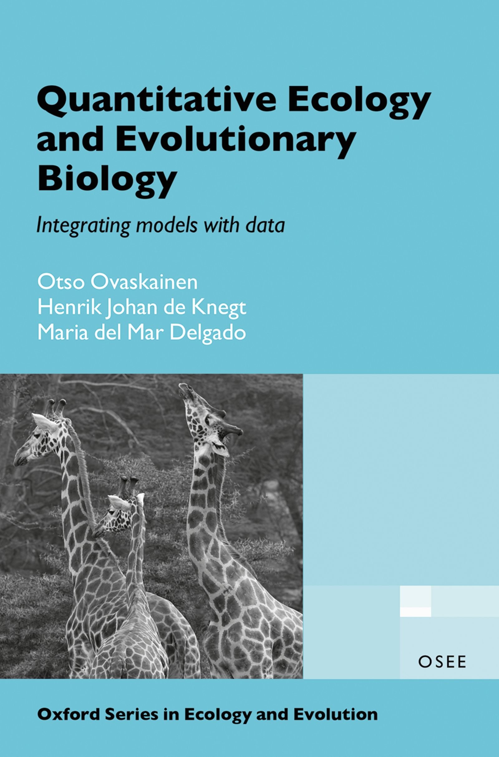 Quantitative Ecology and Evolutionary Biology: Integrating models with data (Oxford Series in Ecology and Evolution)