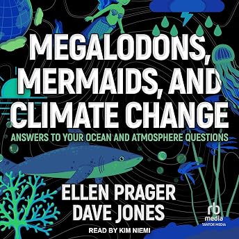 Megalodons, Mermaids, and Climate Change Audiobook by Dave Jones episode artwork