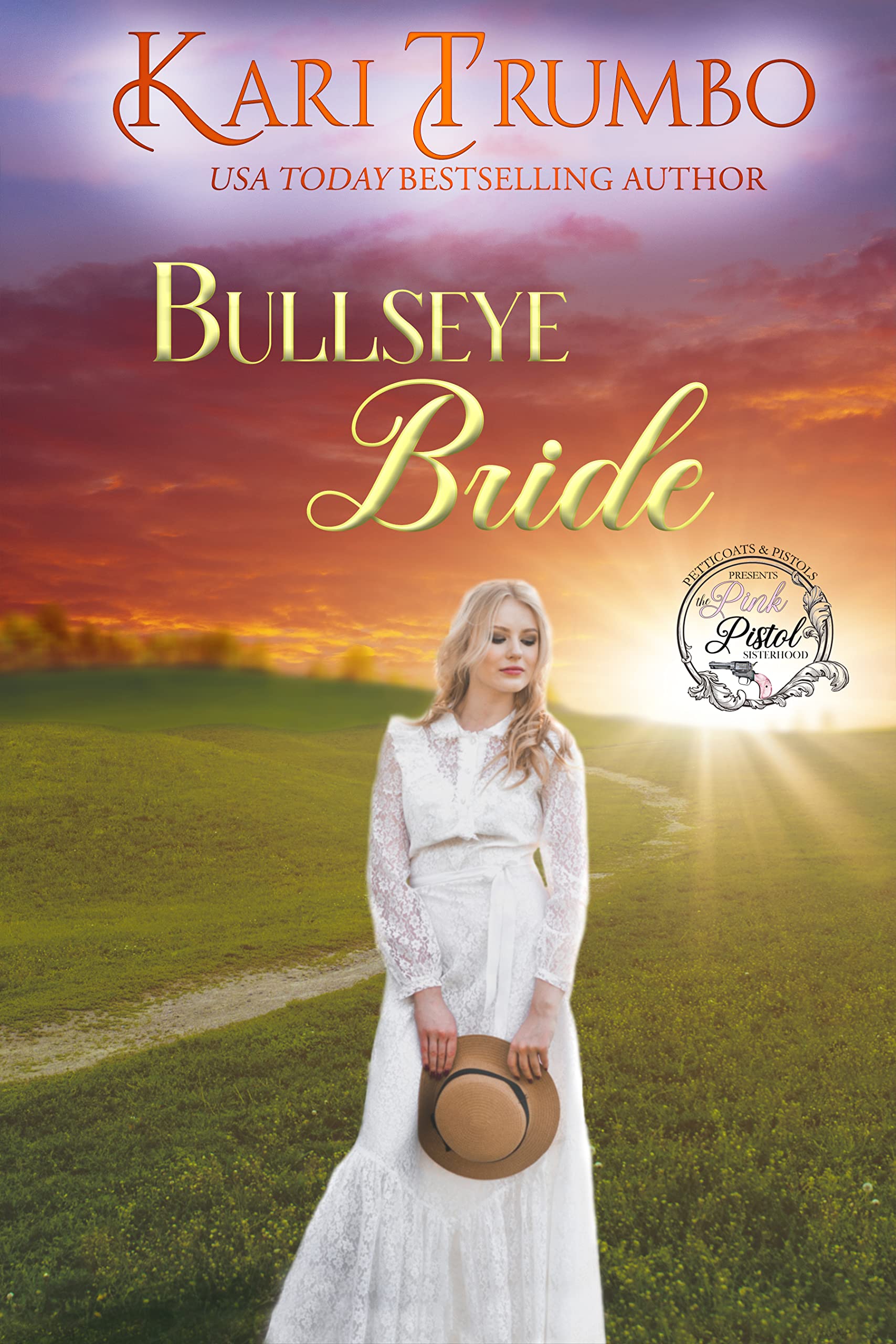 Bullseye Bride: Sweet Western Romance (Pink Pistol Sisterhood Series Book 5)