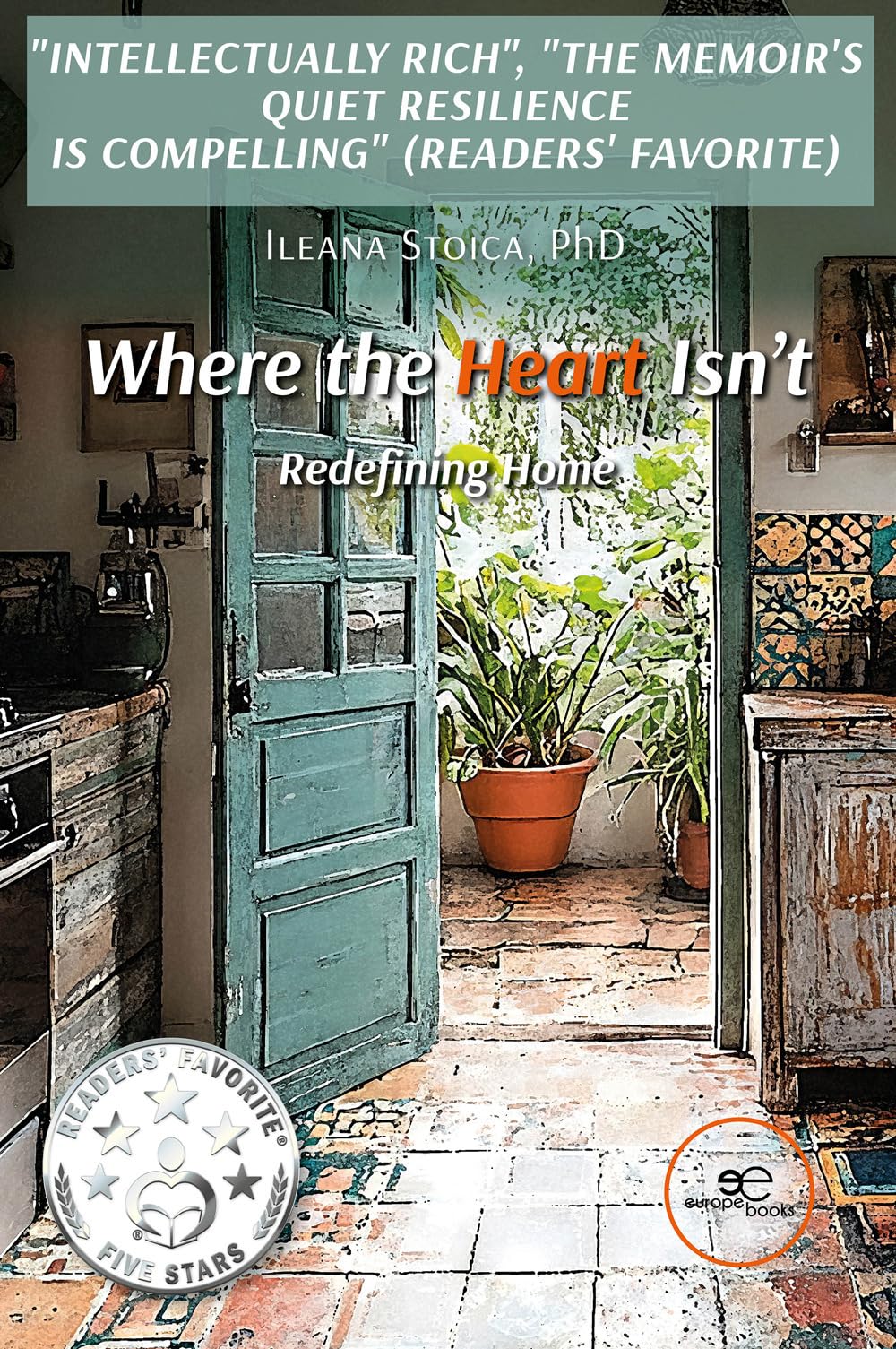 WHERE THE HEART ISN’T: Redefining Home (Build Universes)