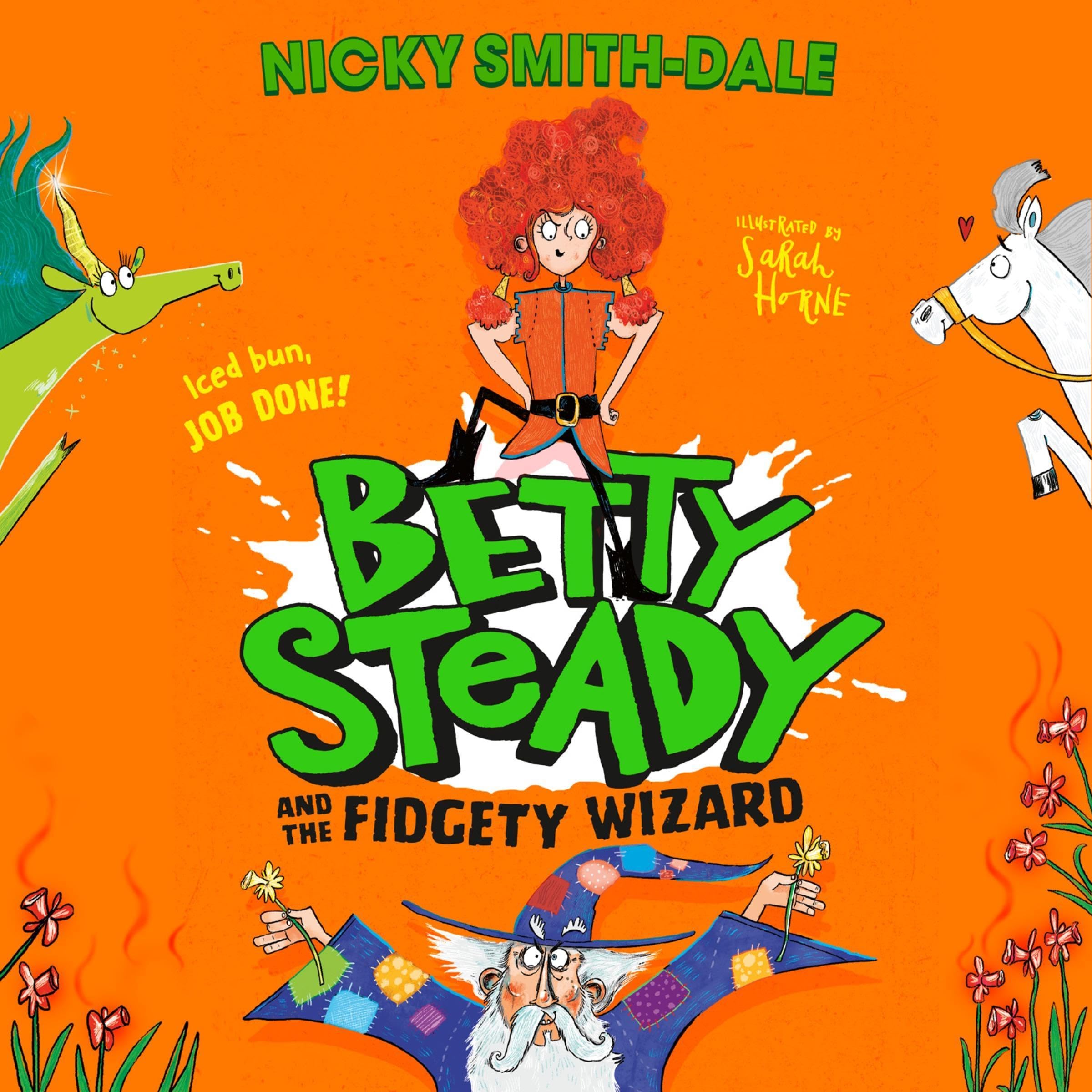 Betty Steady and the Fidgety Wizard