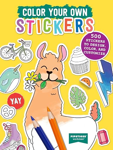 Color Your Own Stickers: 500 Stickers to Design, Color, and Customize (Pipsticks+Workman)