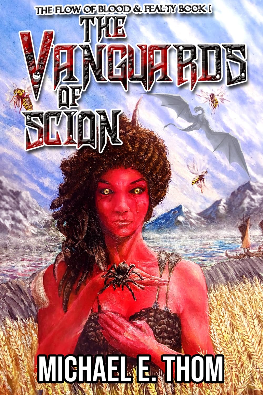 The Vanguards of Scion: Part 1 & 2 Omnibus (The Flow of Blood and Fealty)