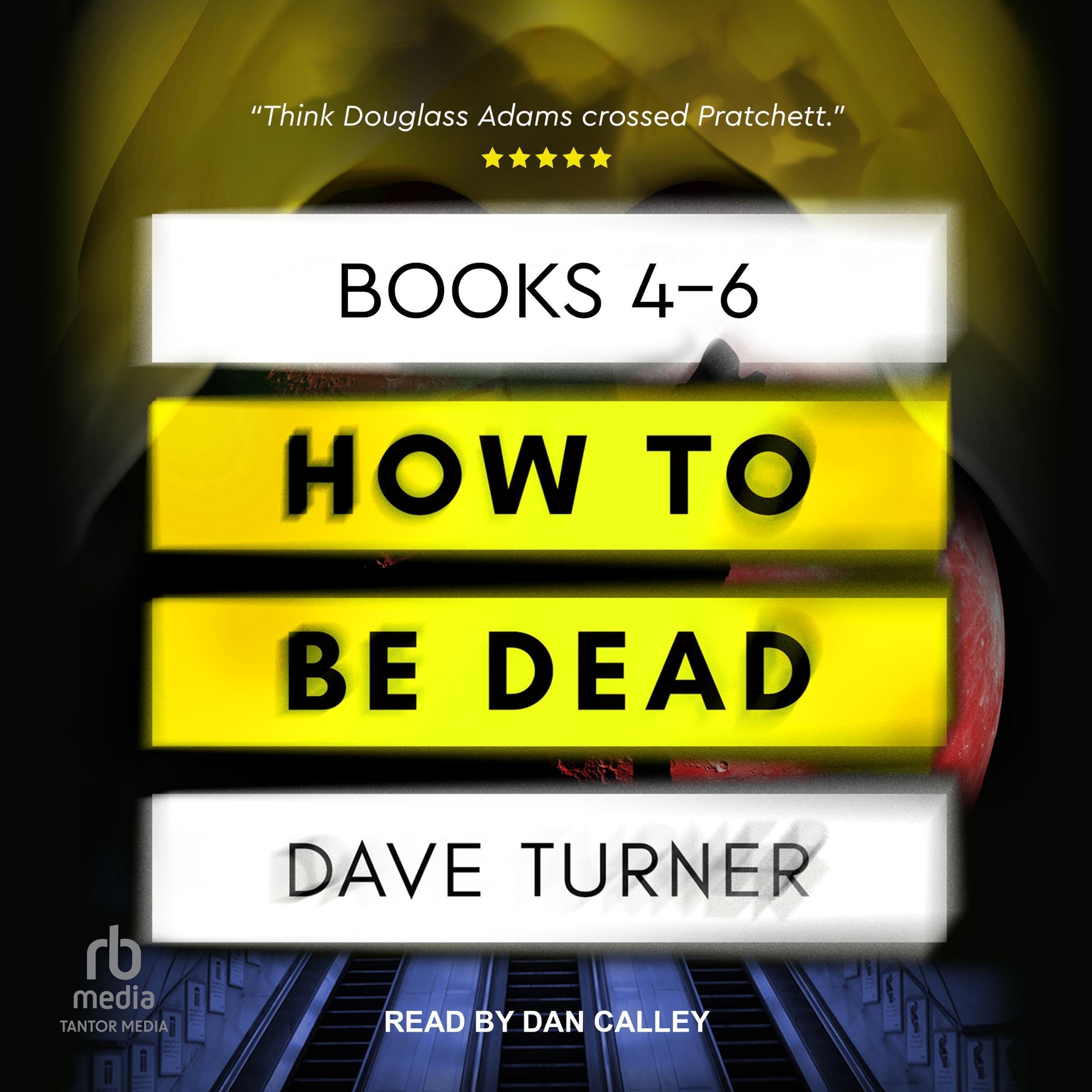 How to Be Dead Boxed Set: Books 4-6