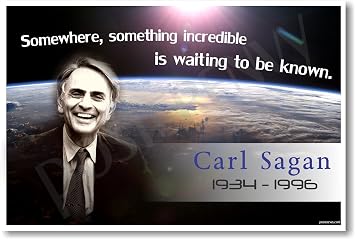 Carl Sagan "Somewhere Something " Science Space 12"x18" US Made Poster