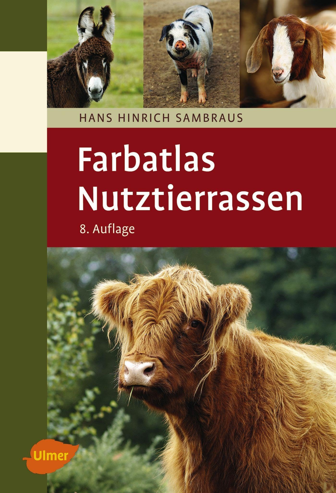 Nutztierrassen: 263 Rassen in Wort und Bild (Farbatlanten)