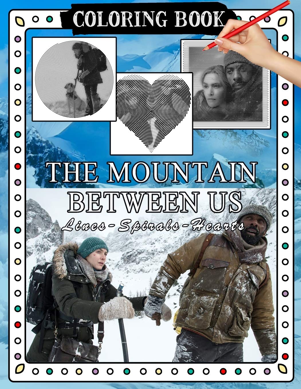 The Mountain Between Us Lines Spirals Hearts Coloring Book