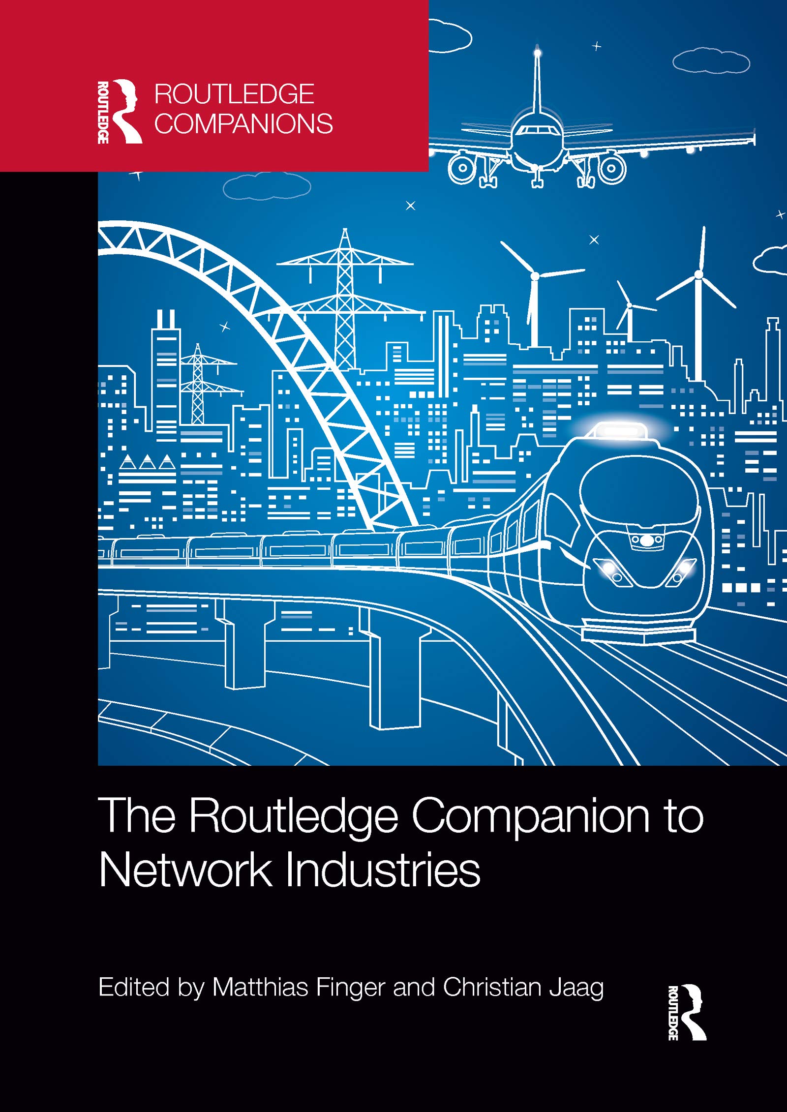 Routledge Companion to Network Industries