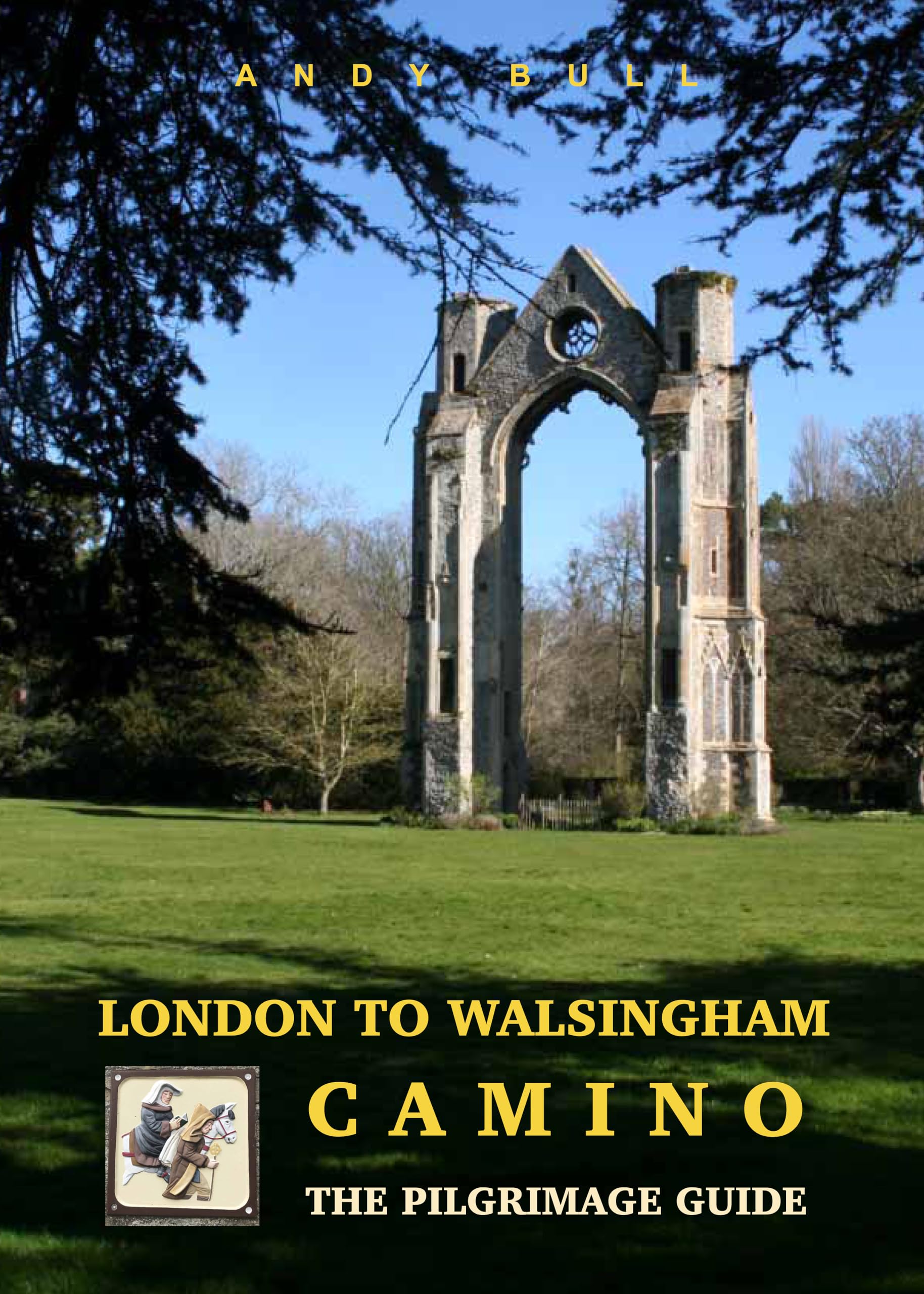 London to Walsingham Camino - The Pilgrimage Guide (Trailblazer Guides)