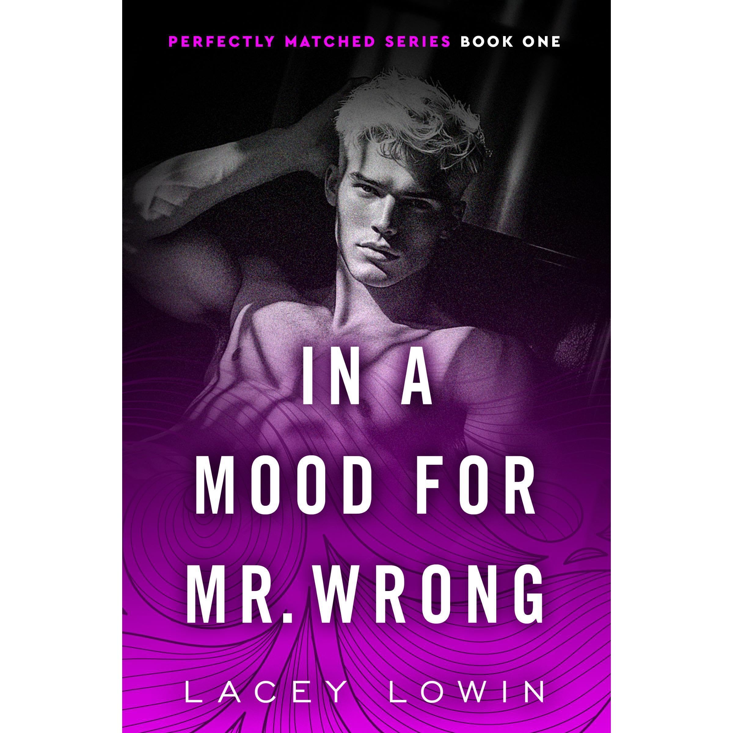 In A Mood For Mr. Wrong