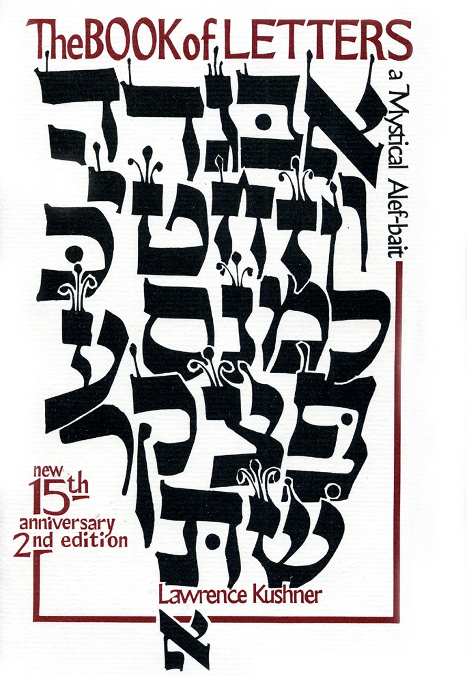 The Book of Letters: A Mystical Hebrew Alphabet (Kushner) Hardcover – October 1, 1990