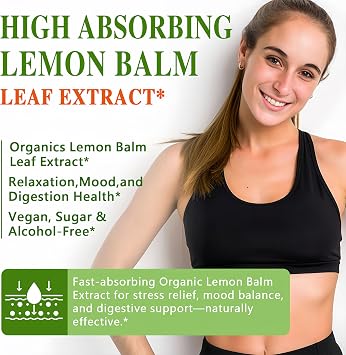 Organic Lemon Balm Tincture - High Absorption Lemon Balm Leaf Liquid Extract Drops for Relaxation, Calming, Digestion & Mood Support - Better Absorbed Than Capsules Vegan, Non-GMO, Great for Tea