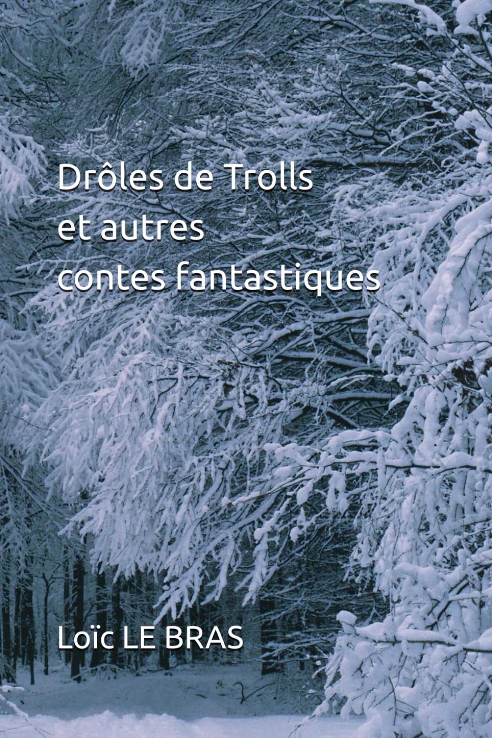 Drôles de Trolls et autres contes fantastiques