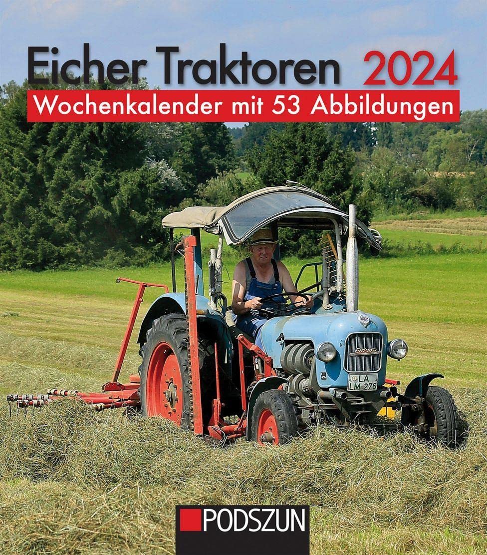 Eicher Traktoren 2024: Wochenkalender : Amazon.de: Bücher