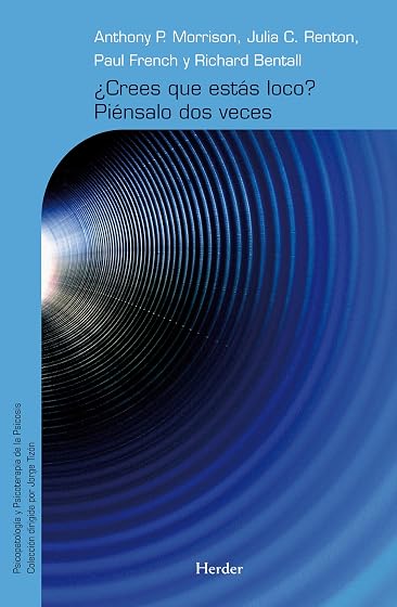 ¿Crees que estás loco? Piénsalo dos veces
