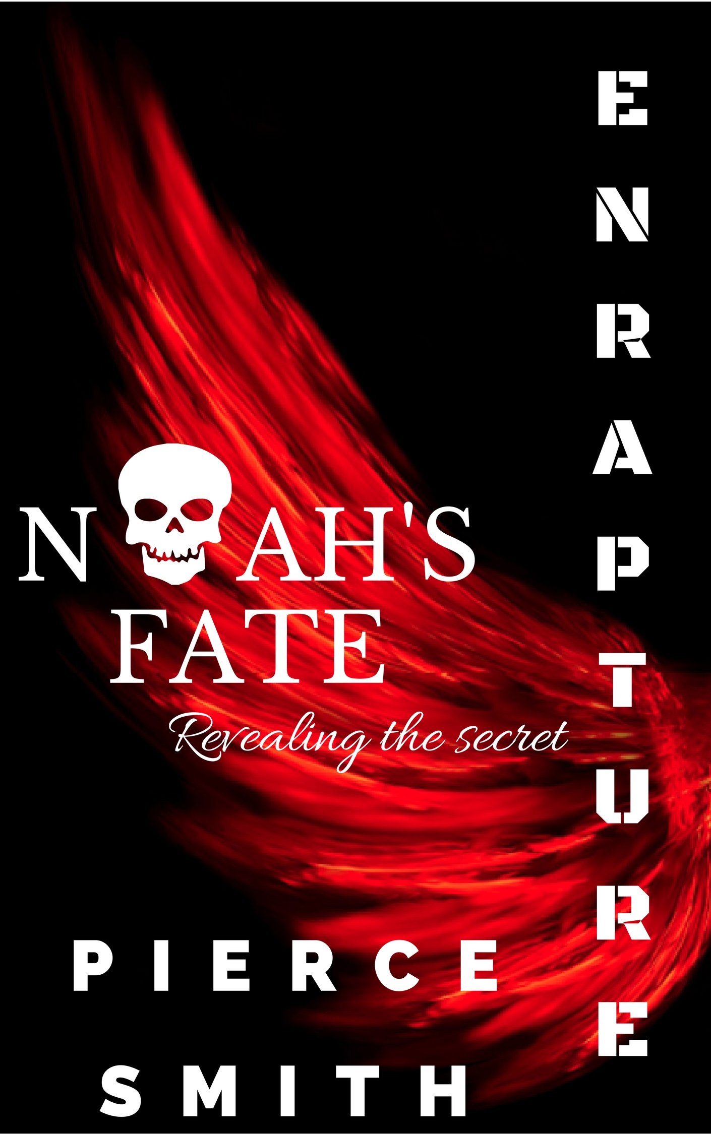 Enrapture: Noah's fate: A gay paranormal tale with a difference... an epic romance!