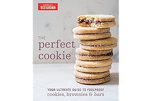 The Perfect Cookie: Your Guide to Flawless Cookies, Brownies, and Bars