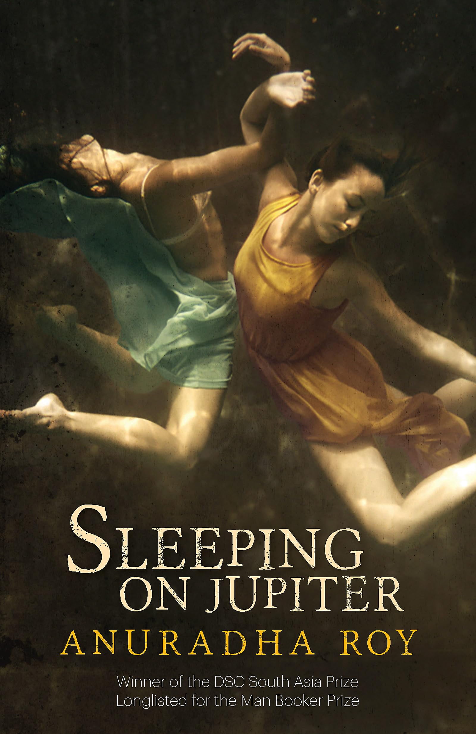 Sleeping On Jupiter by Anuradha Roy (Paperback Book)