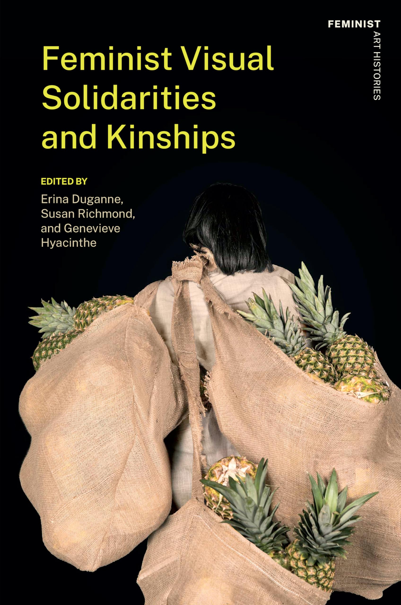 Feminist Visual Solidarities and Kinships (Feminist Art Histories)
