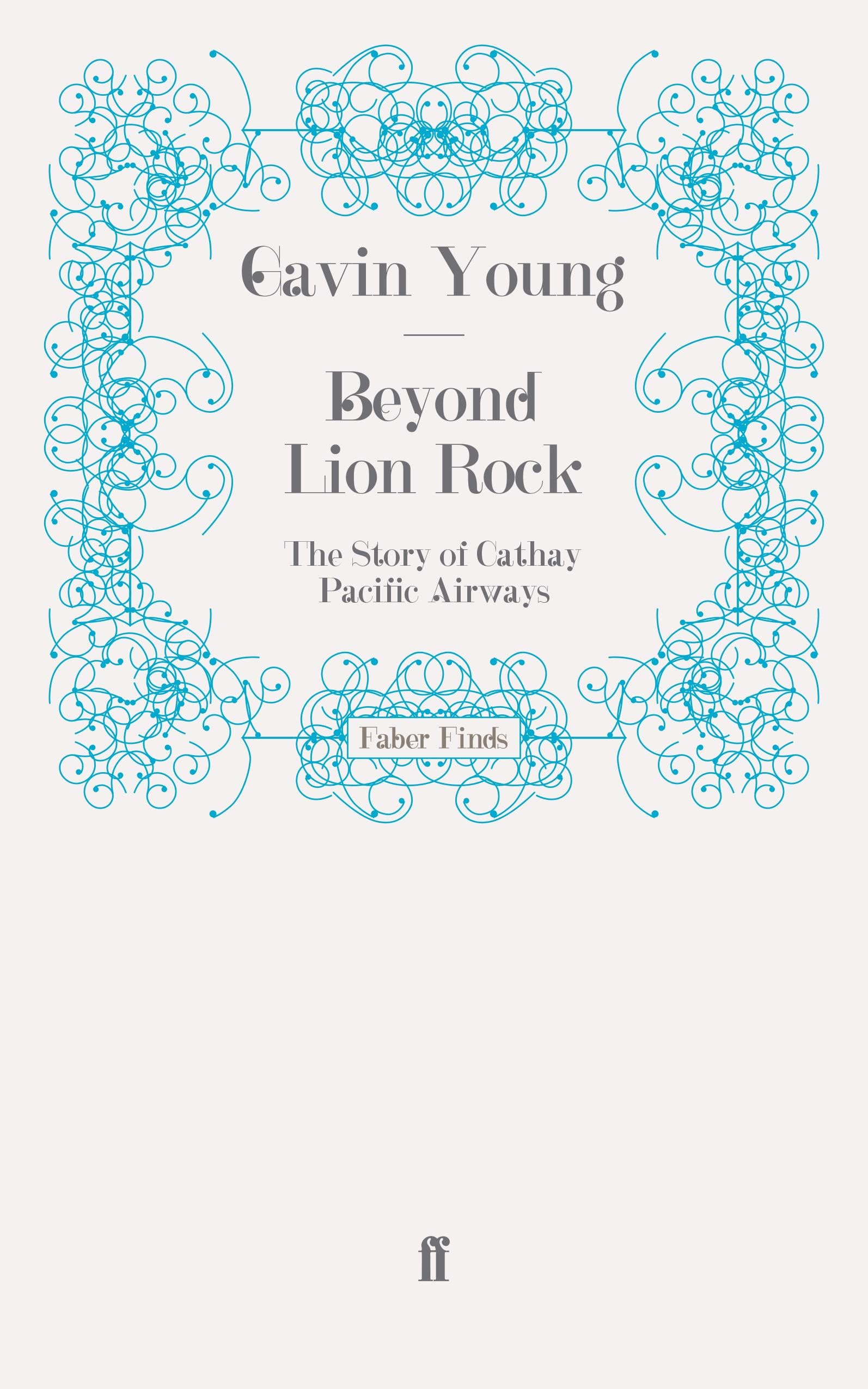 Beyond Lion Rock: The Story of Cathay Pacific Airways