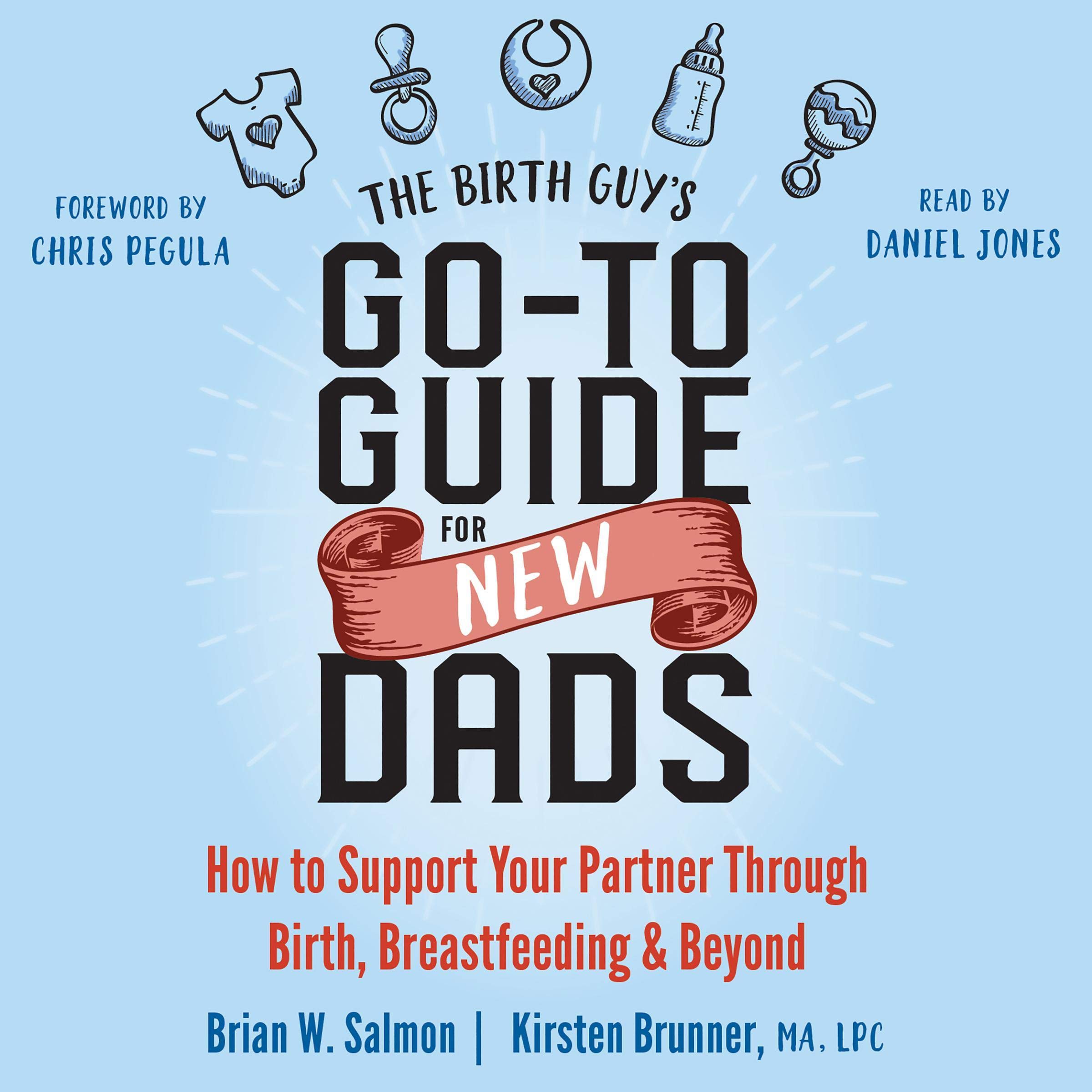 The Birth Guy's Go-To Guide for New Dads