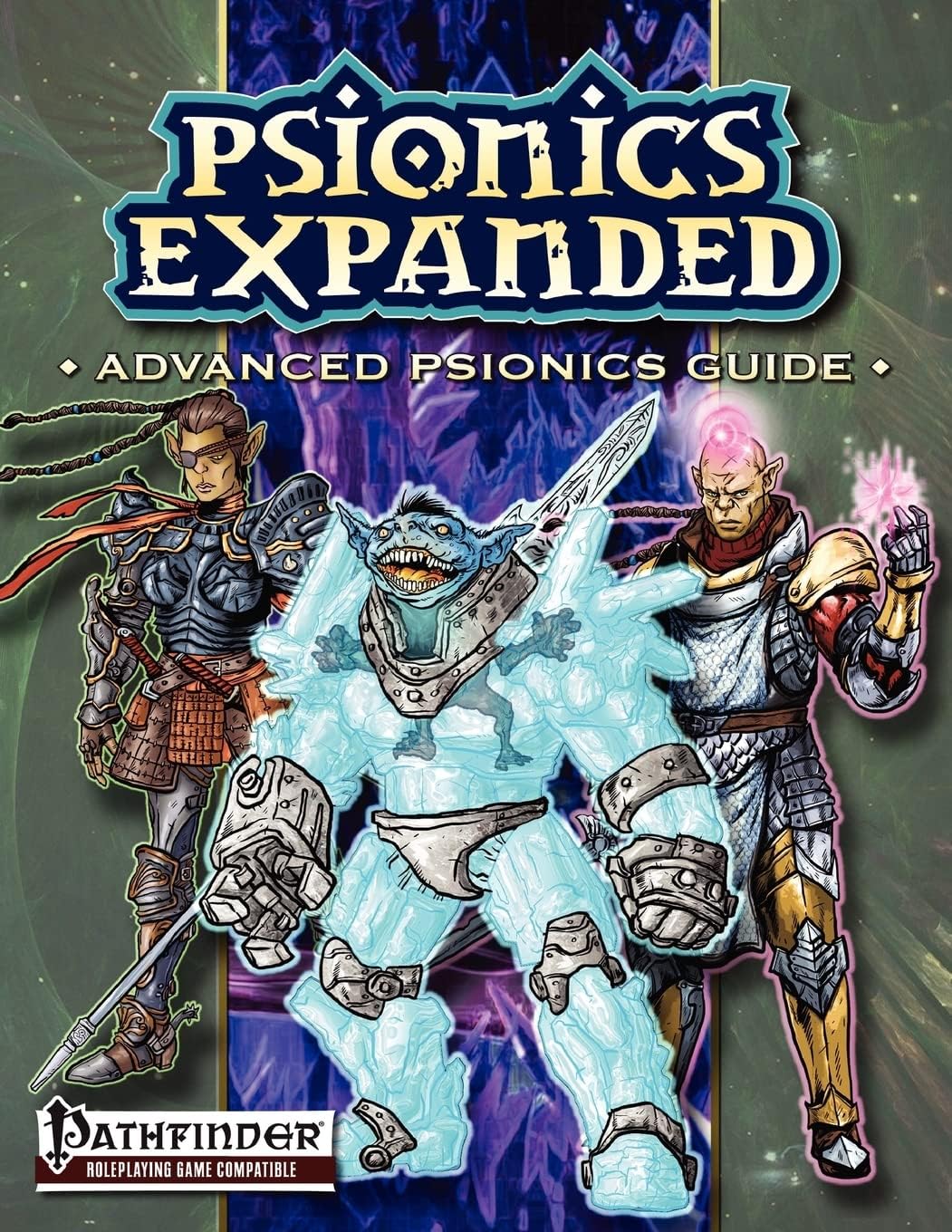 Psionics Expanded: Advanced Psionics Guide Paperback – July 31, 2012