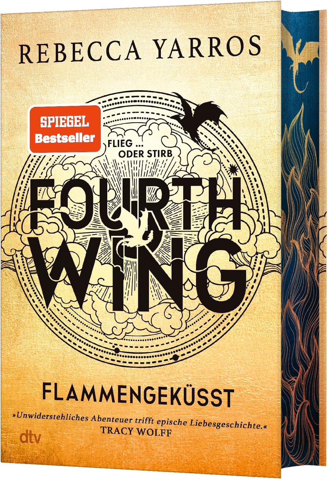 Fourth Wing - Flammengeküsst: Roman | Deluxe-Ausgabe mit atemberaubendem Farbschnitt | Das internationale Bestsellerphänomen