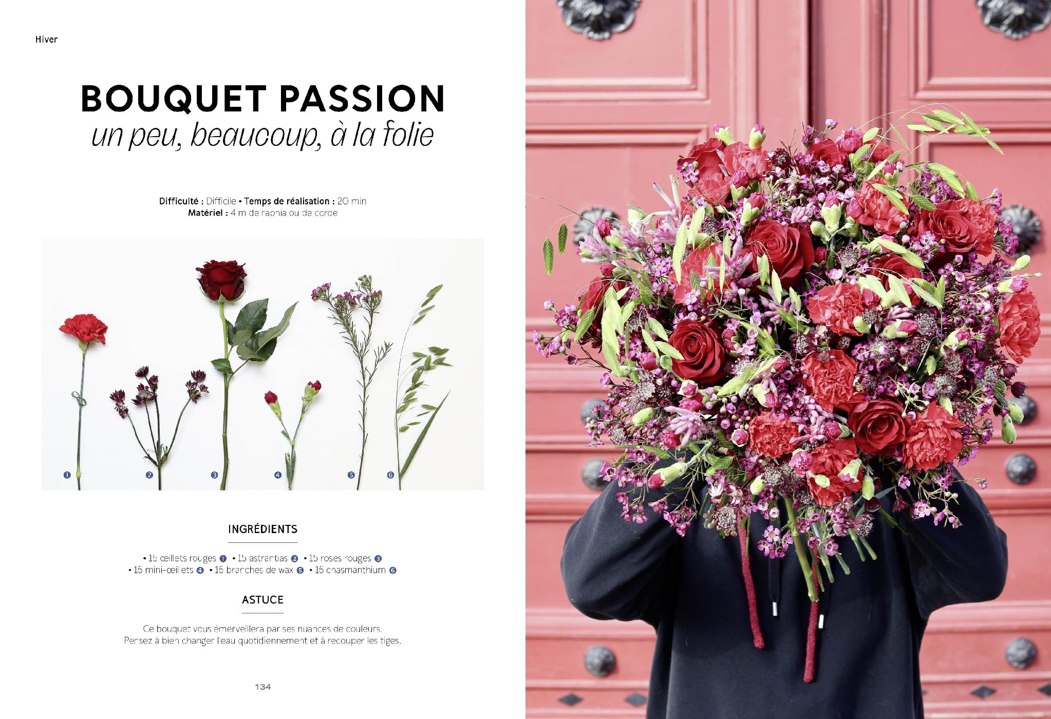 Bouquets comme des recettes: 40 pas-à-pas pour réaliser ses bouquets