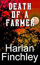 Death of a Farmer (Tales from Arcadia Book 3)
