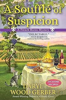 A Souffle of Suspicion: A French Bistro Mystery
