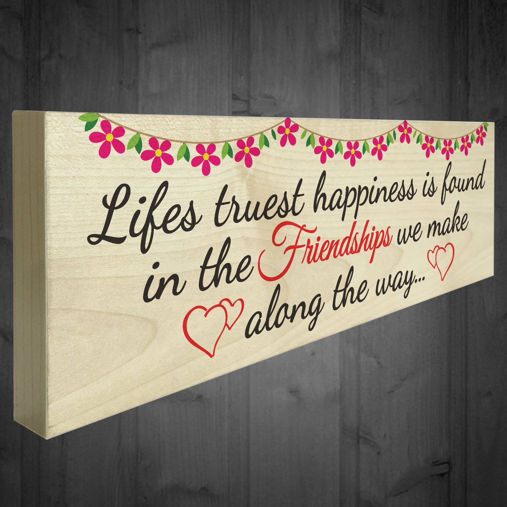 Red Ocean Lifes Truest Happiness Is Friendship Wooden Freestanding Plaque Best Friend Gift