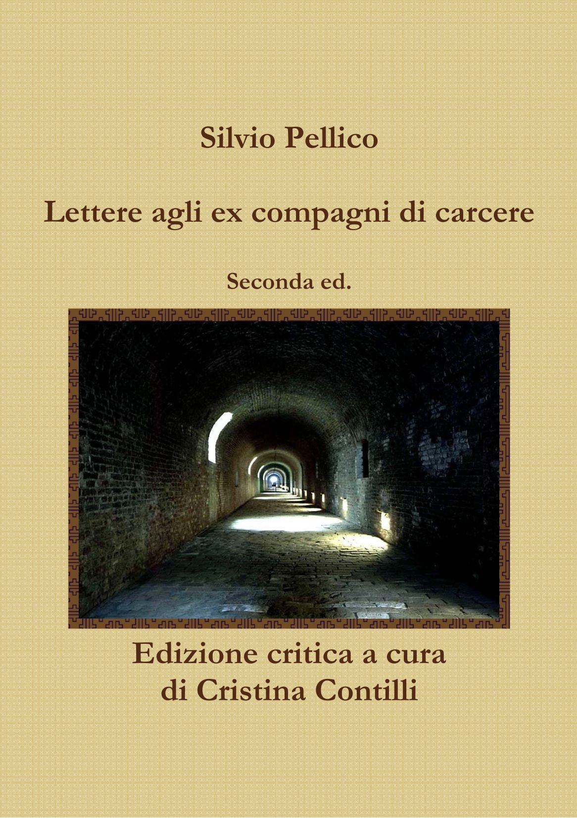 Lettere Agli Ex Compagni Di Carcere Seconda Ed.