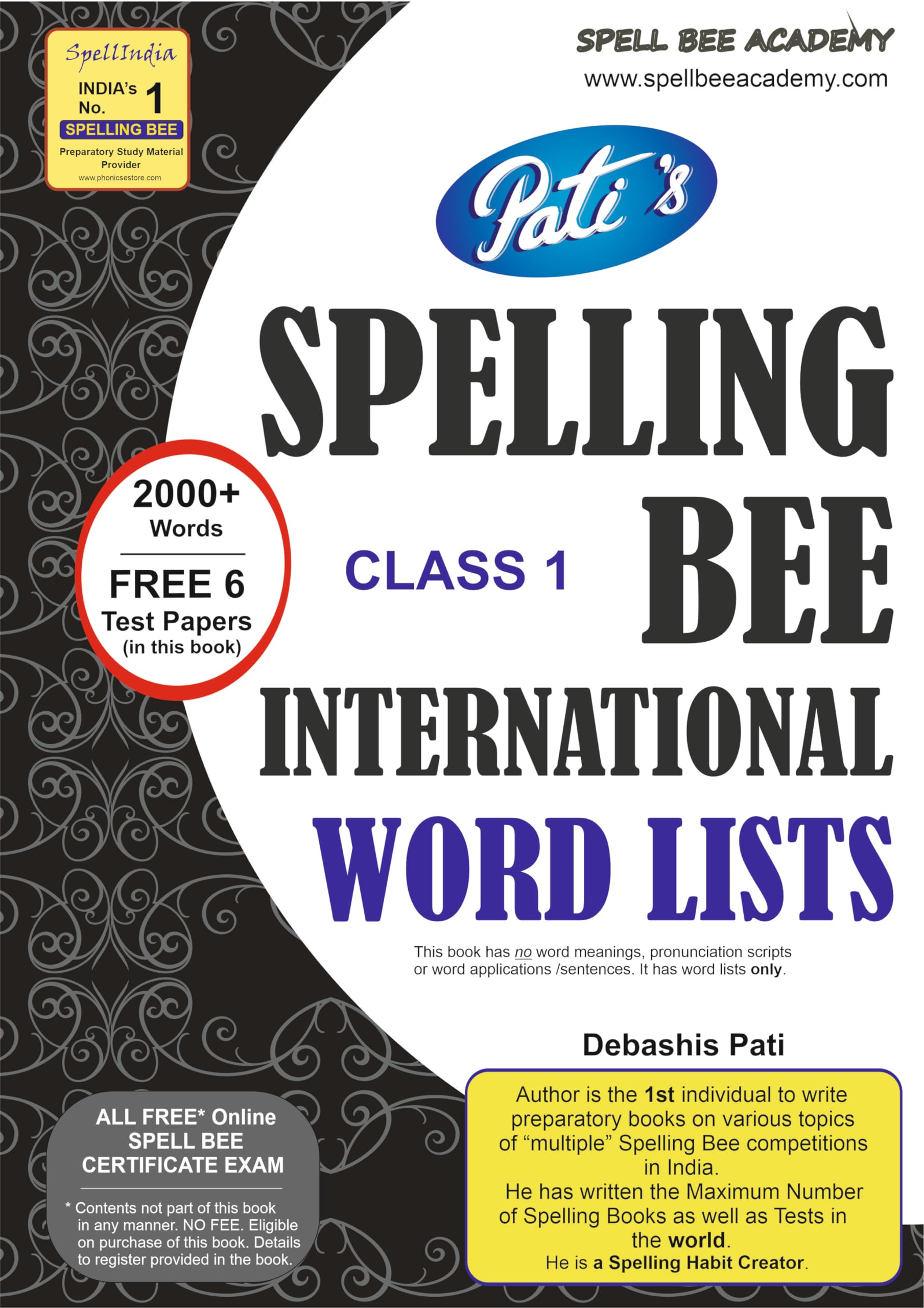 SPELL BEE ACADEMY : Spelling - Spell Bee - WORD LIST Book for CLASS 1 exam ... 2000+ words & FREE 6 Tests ... a SPELL INDIA initiative ... for pre ... spelling books and tests in the world.) Flexibound – 1 January 2020