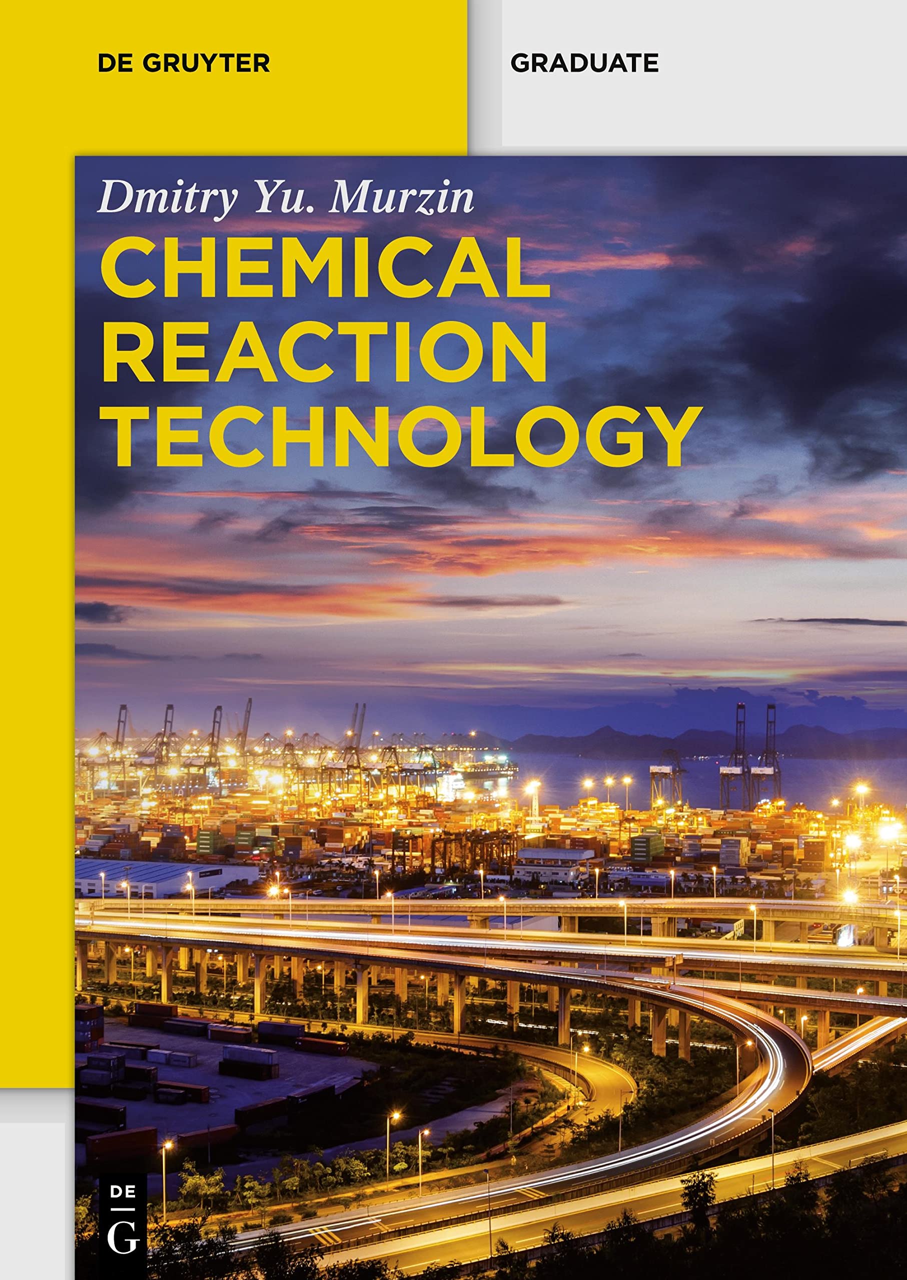 Chemical Reaction Technology (De Gruyter Textbook)