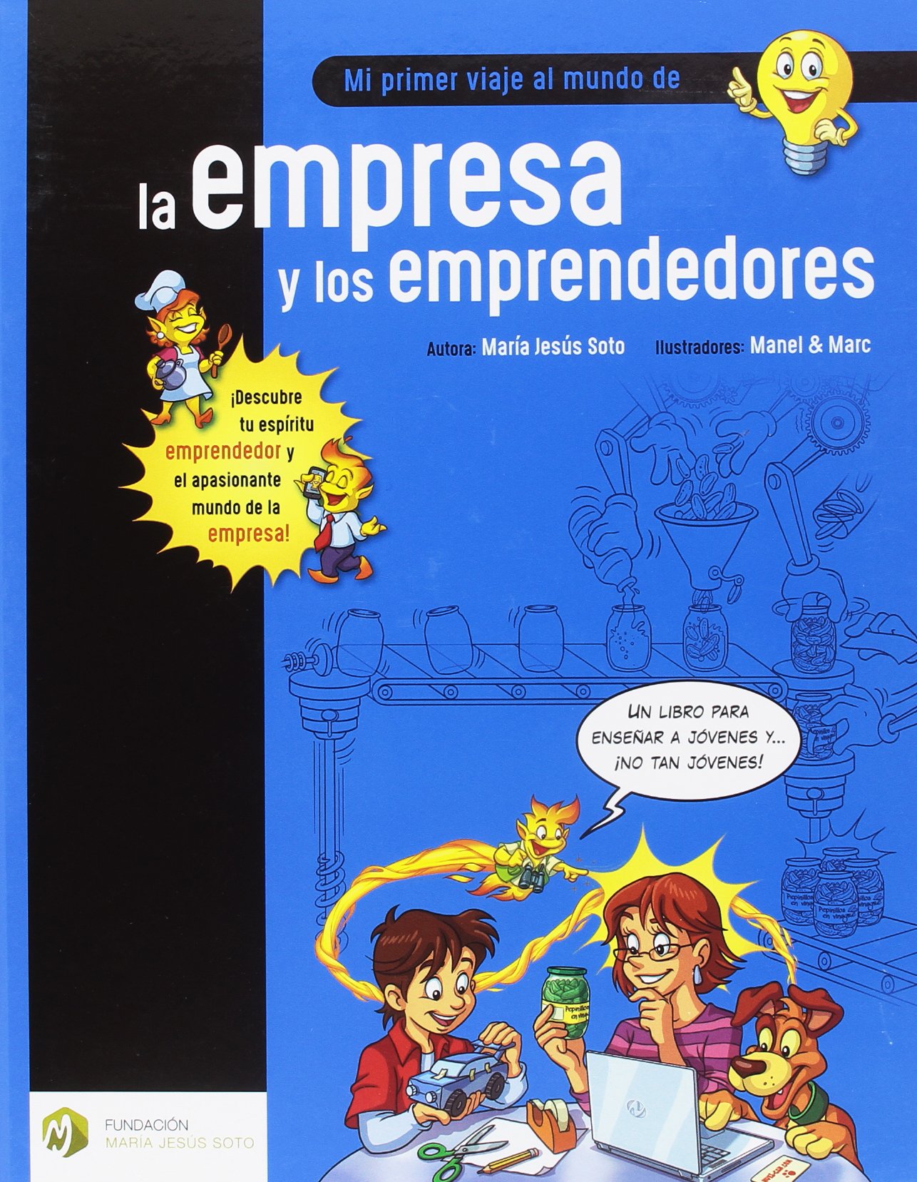 Mi primer viaje al mundo de la empresa y los emprendedores: 2 (Educación Financiera Básica)
