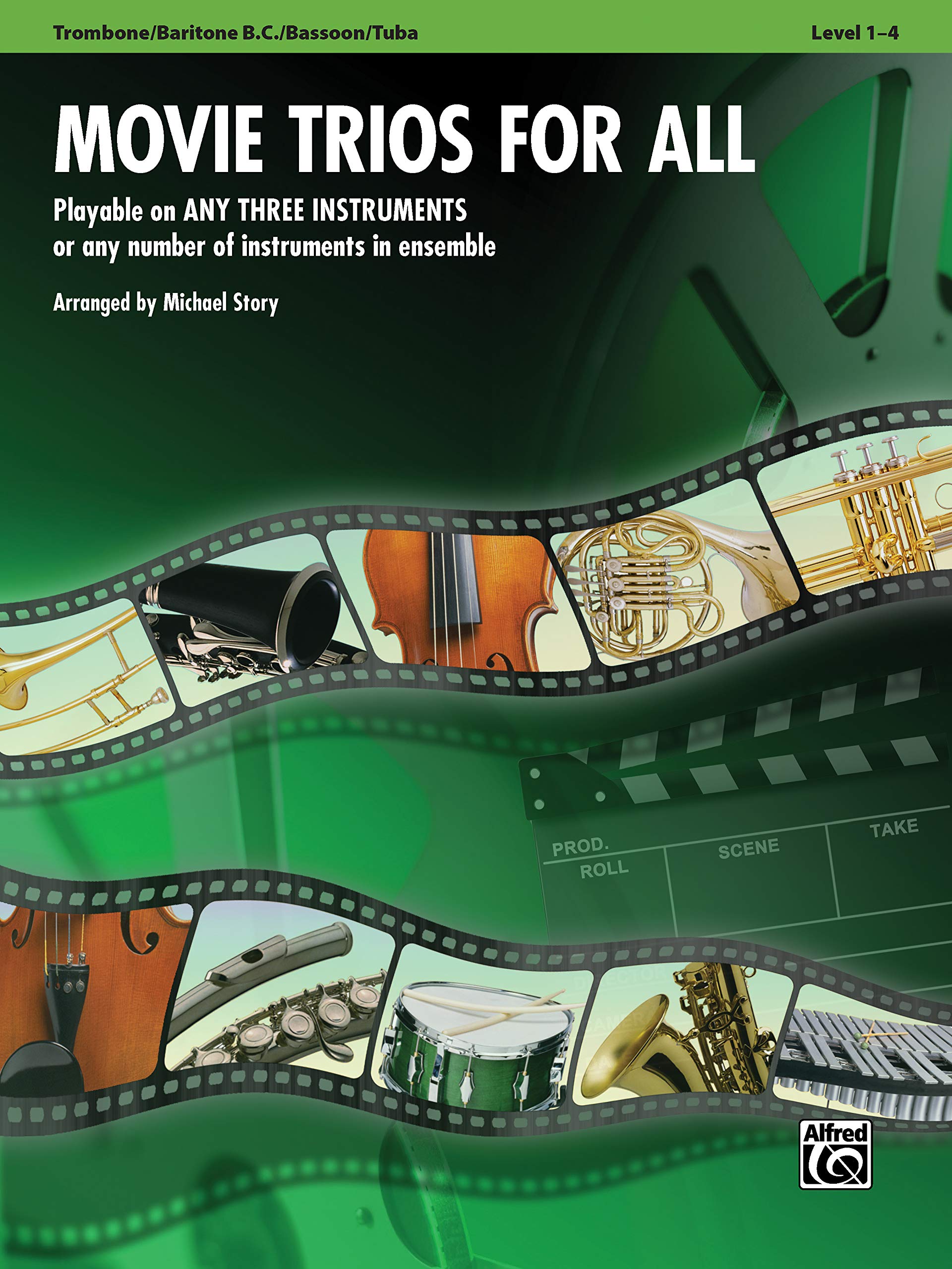 Movie Trios for All: Trombone, Baritone B.C., Bassoon, Tuba: Playable on Any Three Instruments or Any Number of Instruments in Ensemble (Instrumental Ensembles for All)