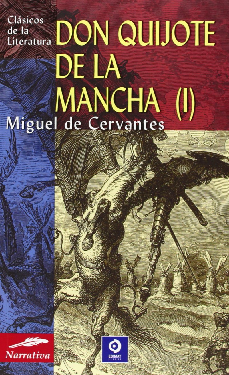Don quijote de la mancha (I): 1 (Clásicos de la literatura universal)
