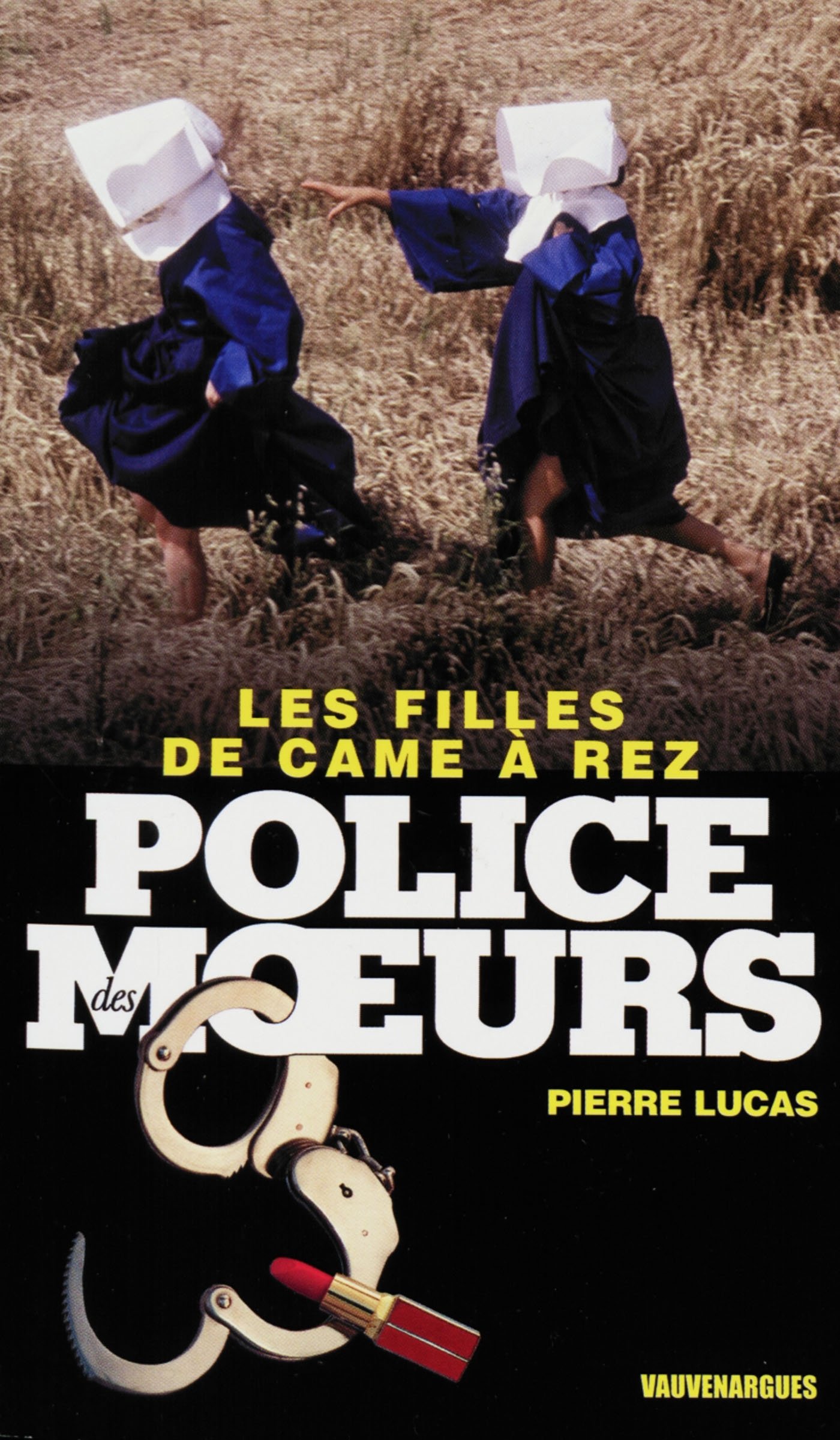 Police des moeurs n°225 Les Filles de came à rez (French Edition)