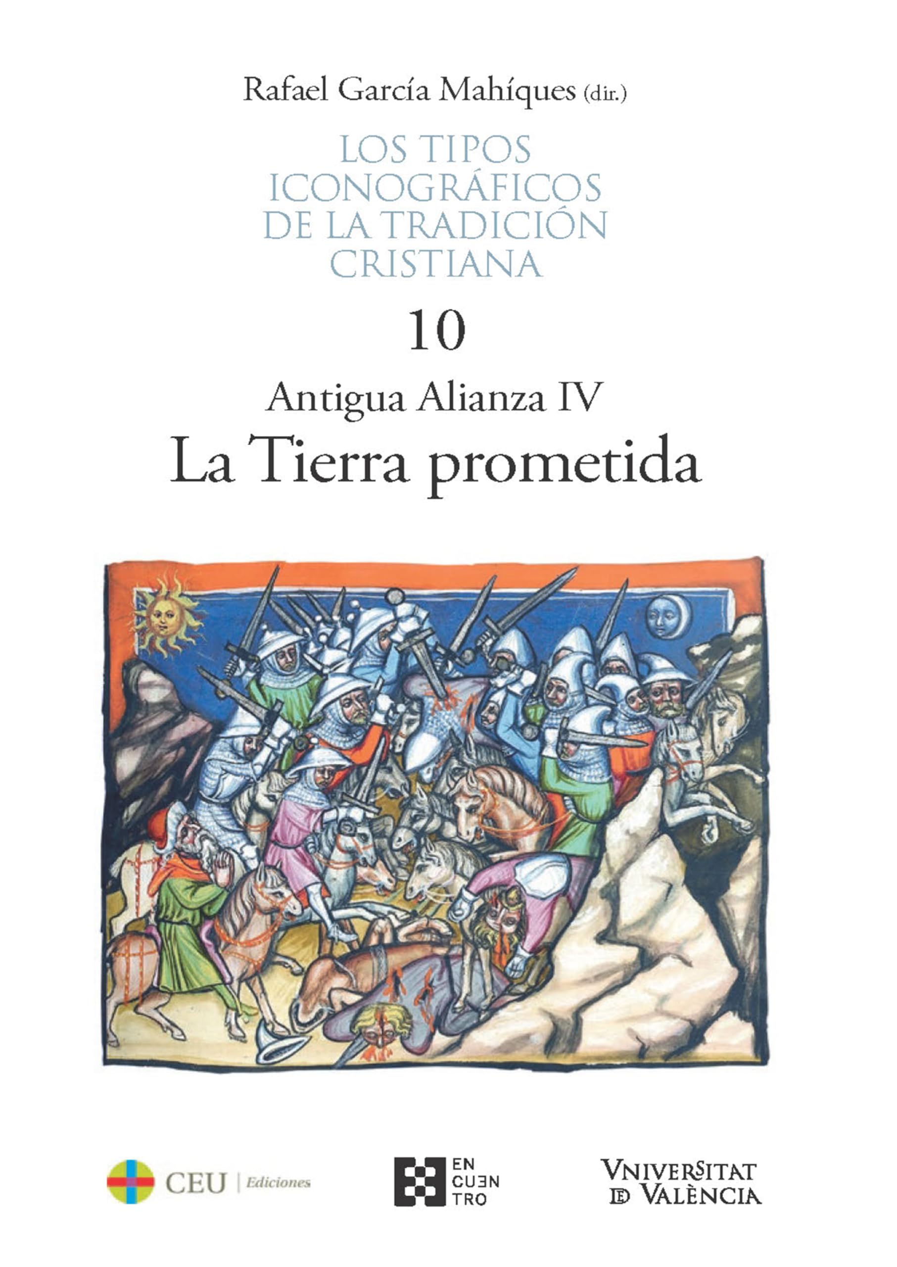 LOS TIPOS ICONOGRÁFICOS DE LA TRADICIÓN CRISTIANA / 10 Antigua Alianza IV. La Tierra Prometida: 22