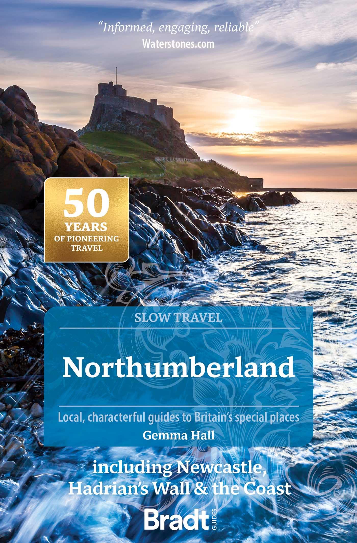 Bradt Northumberland (Slow Travel Guide) including Newcastle, Hadrian’s Wall & the Coast