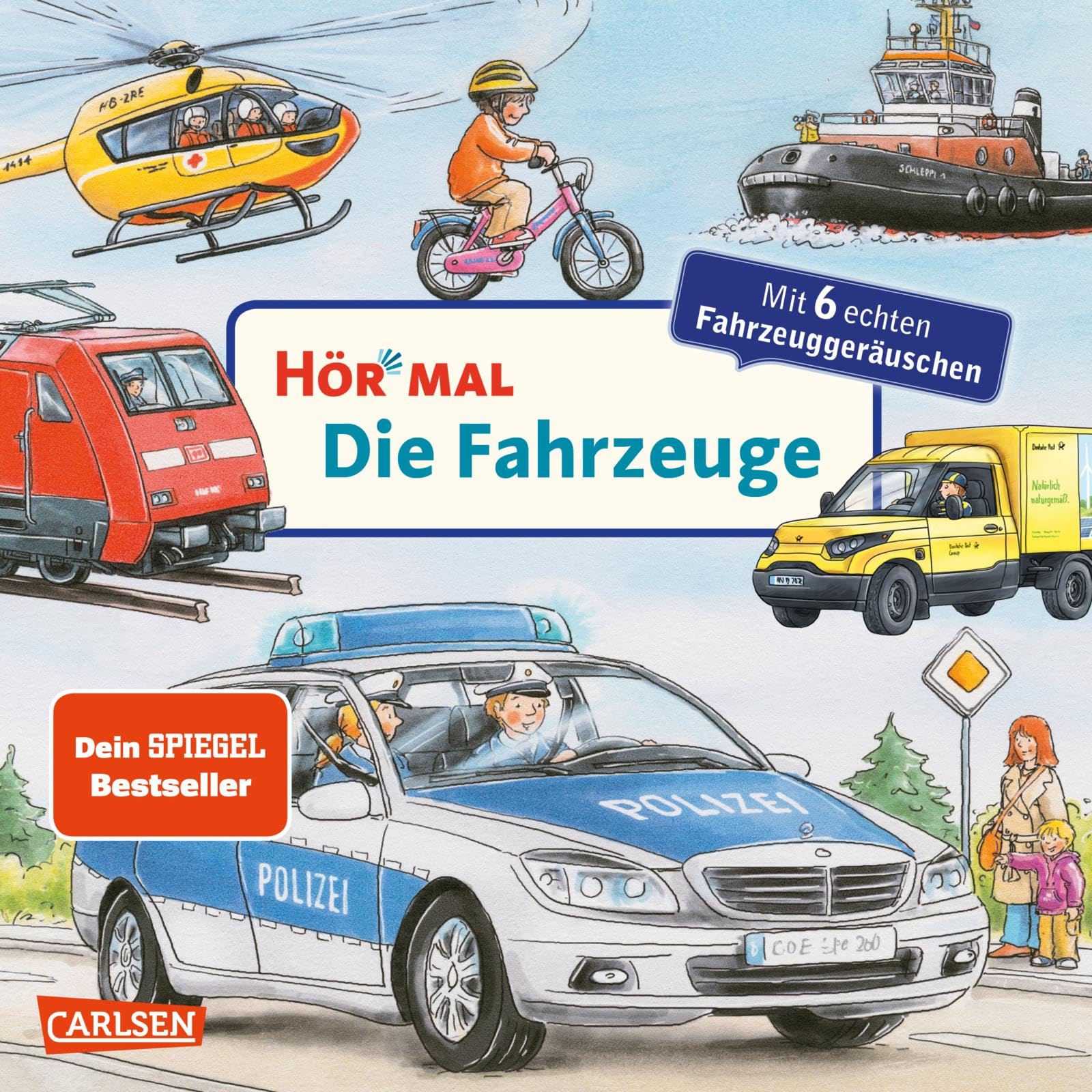 Hör mal (Soundbuch): Die Fahrzeuge: Zum Hören, Schauen und Mitmachen ab 2 Jahren - mit echten Fahrzeuggeräuschen