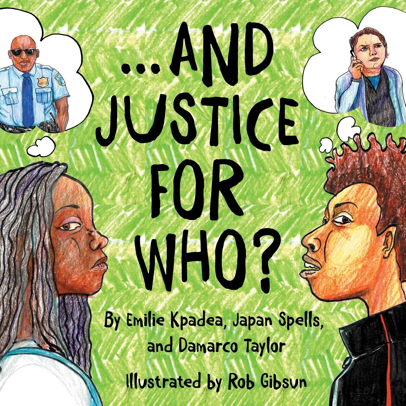 And Justice For Who? (Books by Teens)