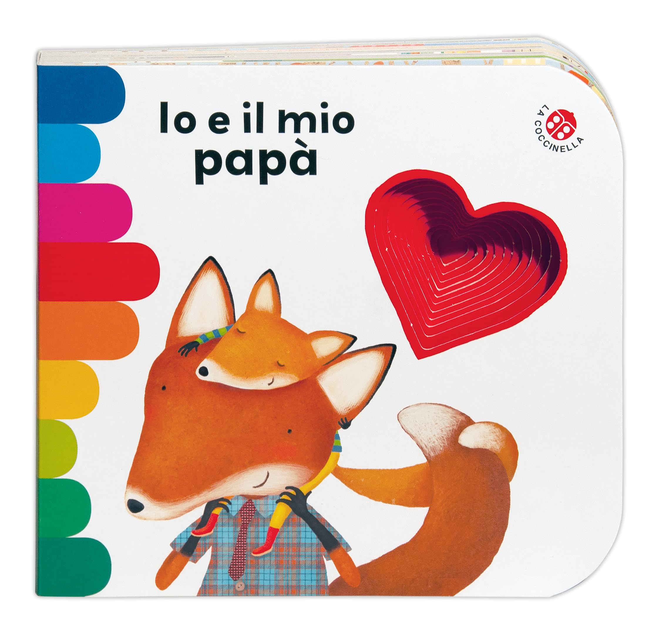 Io e il mio papà. Ediz. a colori